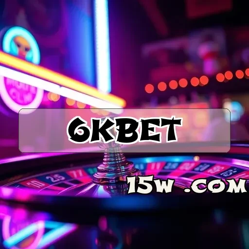 6kbet.com Segurança